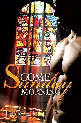 E-Book (epub) Come Sunday Morning von Terry E. Hill