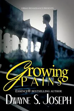 E-Book (epub) Growing Pains von Dwayne S. Joseph