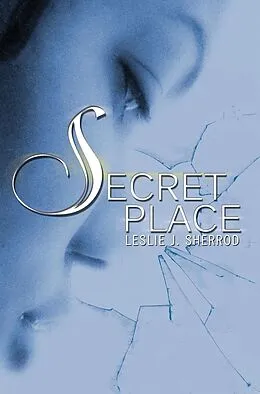 E-Book (epub) Secret Place von Leslie J. Sherrod