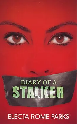 E-Book (epub) Diary of a Stalker von Electa Rome Parks