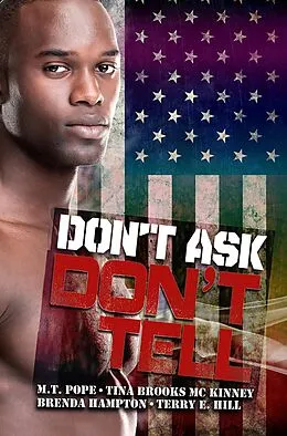 E-Book (epub) Don't Ask, Don't Tell von M. T. Pope, Tina Brooks Mckinney, Brenda Hampton