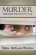 E-Book (epub) Murder Through the Grapevine von Teresa McClain-Watson