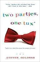 E-Book (epub) Two Parties, One Tux, and a Very Short Film about The Grapes of Wrath von Steven Goldman