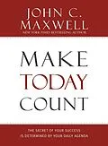 E-Book (epub) Make Today Count von John C. Maxwell