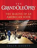 E-Book (epub) Grand Ole Opry von Colin Escott