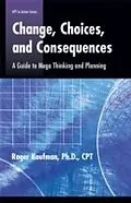 E-Book (pdf) Change Choices and Consequences von Roger Kaufman