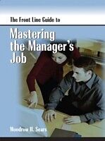 E-Book (pdf) FrontLine Guide to Mastering the Manager's Job von Woodrow Sears