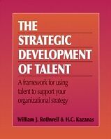 eBook (pdf) Strategic Development of Talent de H.C. Kazanas William J. Rothwell