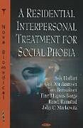 Livre Relié Residential Interpersonal Treatment for Social Phobia de Asle Hoffart, Tore Bonsaksen, D Lipsitz