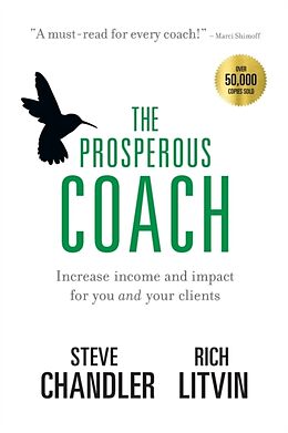 Couverture cartonnée The Prosperous Coach de Steve Chandler, Rich Litvin