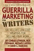 E-Book (epub) Guerrilla Marketing for Writers von Jay Conrad Levinson, Rick Frishman, Michael Larsen