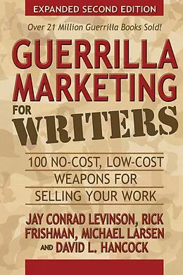 E-Book (epub) Guerrilla Marketing for Writers von Jay Conrad Levinson, Rick Frishman, Michael Larsen