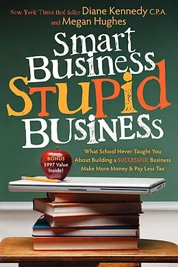 E-Book (epub) Smart Business, Stupid Business von Diane Kennedy, Megan Hughes