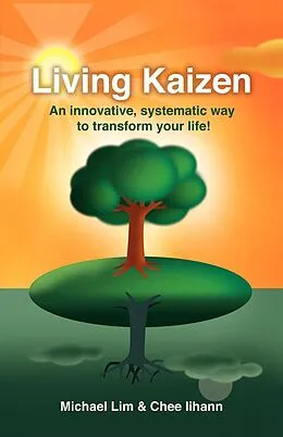 E-Book (epub) Living Kaizen von Michael Lim, Chee Iihann