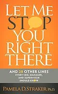 E-Book (epub) Let Me Stop You Right There von Pamela D. Straker