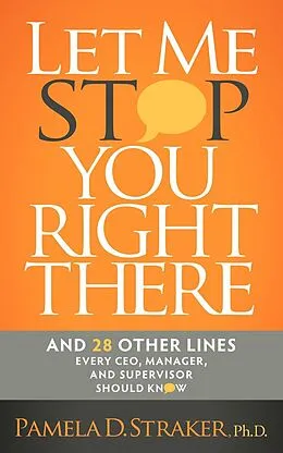 E-Book (epub) Let Me Stop You Right There von Pamela D. Straker