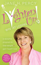 eBook (epub) Lighten Up!: Win at Losing de Jane H. Percy