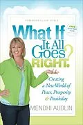 E-Book (epub) What If It All Goes Right? von Mendhi Audlin