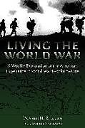Couverture cartonnée Living the World War de Donald N. Zillman, Elizabeth Elsbach