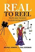 E-Book (epub) Real to Reel von Michael Asimow, Paul Bergman