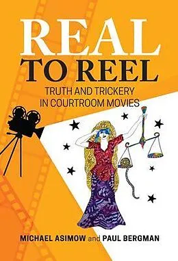 E-Book (epub) Real to Reel von Michael Asimow, Paul Bergman
