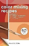 Kartonierter Einband Color Mixing Recipes for Portraits: Volume 3 von William F. Powell