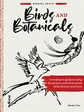 E-Book (epub) Mindful Artist: Birds and Botanicals von Monika Cilmi