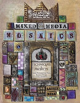 E-Book (epub) Mixed-Media Mosaics von Laurie Mika