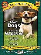 Kartonierter Einband About Dogs/Acerca de Los Perros von Bruce Johnson, Sindy McKay