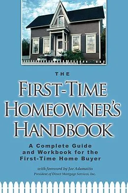 E-Book (epub) The First-Time Homeowner's Handbook von Atlantic Publishing Group Atlantic Publishing Group