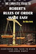 E-Book (epub) The Complete Guide to Robert's Rules of Order Made Easy von Rita Cook
