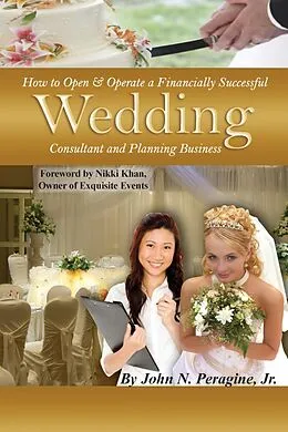 E-Book (epub) How to Open & Operate a Financially Successful Wedding Consultant & Planning Business von John Peragine
