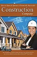 E-Book (epub) How to Open & Operate a Financially Successful Construction Company With Companion CD-ROM von Tanya R Davis