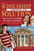 E-Book (epub) The Scholarship & Financial Aid Solution von Debra Lipphardt