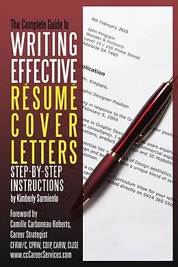 ePUB Complete Guide to Writing Effective Resume Cover Letters von Kimberly Sarmiento