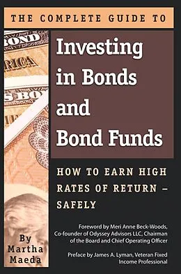 E-Book (epub) The Complete Guide to Investing in Bonds and Bond Funds von Martha Maeda