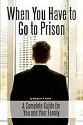 E-Book (epub) When You Have to Go to Prison von Margaret Kohut