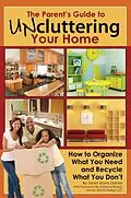 E-Book (epub) The Parent's Guide to Uncluttering Your Home von Janet Morris-Grimes