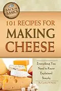 E-Book (epub) 101 Recipes for Making Cheese von Cynthia Martin