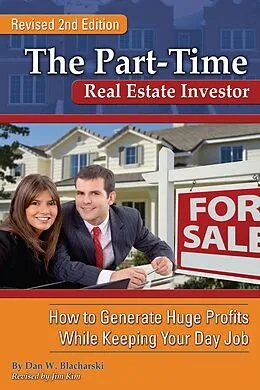 E-Book (epub) The Part-Time Real Estate Investor von Dan W. Blacharski, Jim Kim