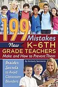E-Book (epub) 199 Mistakes New K - 6th Grade Teachers Make and How to Prevent Them von Kimberly Sarmiento