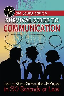 E-Book (epub) The Young Adult's Survival Guide to Communication von Atlantic Publishing