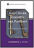 E-Book (epub) Les Clés au Ministère aux Pasteurs von M. Roderick L. Evans