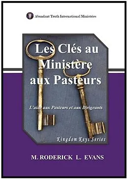 E-Book (epub) Les Clés au Ministère aux Pasteurs von M. Roderick L. Evans