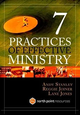 E-Book (epub) Seven Practices of Effective Ministry von Andy Stanley, Lane Jones, Reggie Joiner