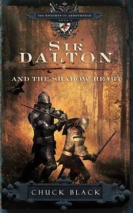 E-Book (epub) Sir Dalton and the Shadow Heart von Chuck Black