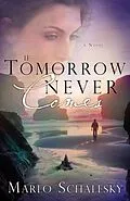 E-Book (epub) If Tomorrow Never Comes von Marlo Schalesky