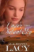 E-Book (epub) Under the Distant Sky von Al Lacy, Joanna Lacy
