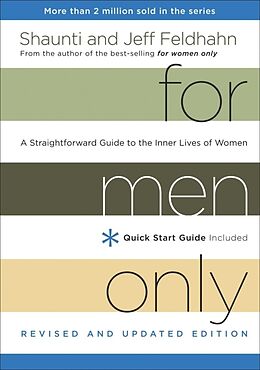Fester Einband For Men Only, Revised and Updated Edition von Shaunti Feldhahn, Jeff Feldhahn