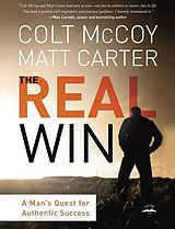 eBook (epub) The Real Win de Colt Mccoy, Matt Carter